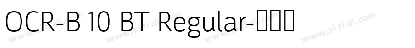 OCR-B 10 BT Regular字体转换